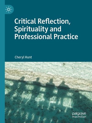 cover image of Critical Reflection, Spirituality and Professional Practice